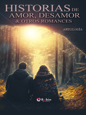 cover image of Historias de amor, desamor & otros romances